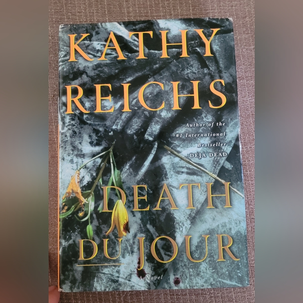 'Death Du Jour Kathy Reich's 2nd Novel. FANTASTIC.